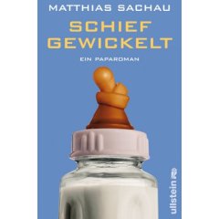 Matthias Sachau - Schief gewickelt